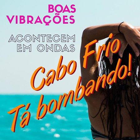 Cabo Frio - Praia Do Forte Lindo E Aconchegante المظهر الخارجي الصورة